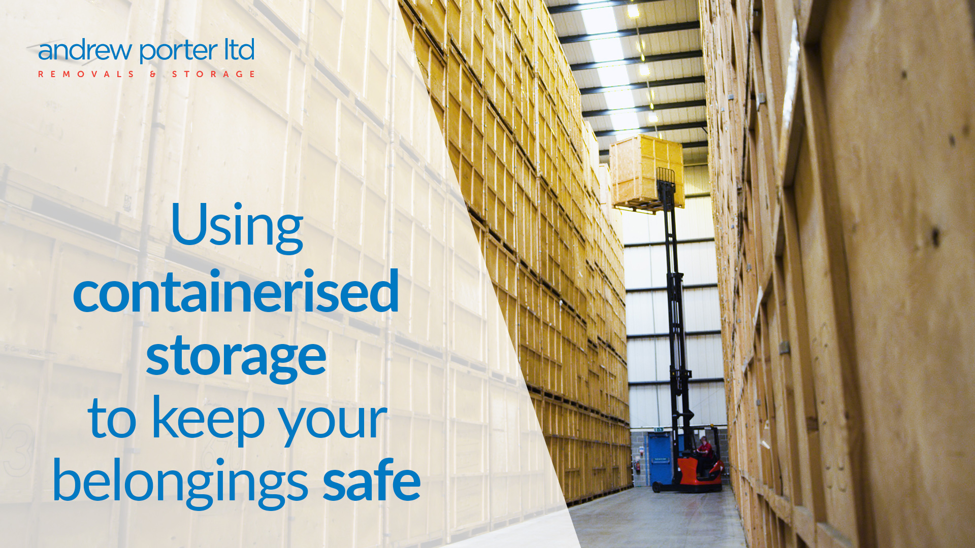 Using containerised storage to keep your belongings safe